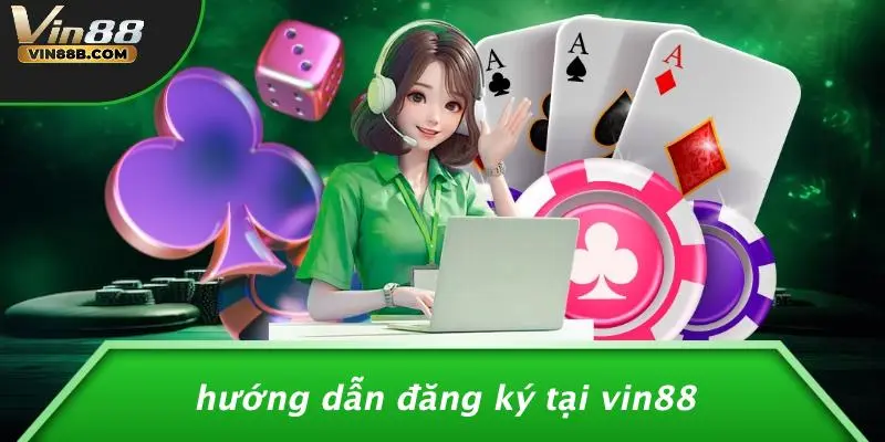 ĐĂNG KÝ VIN88 1 Hướng Dẫn Đăng Ký VIN88